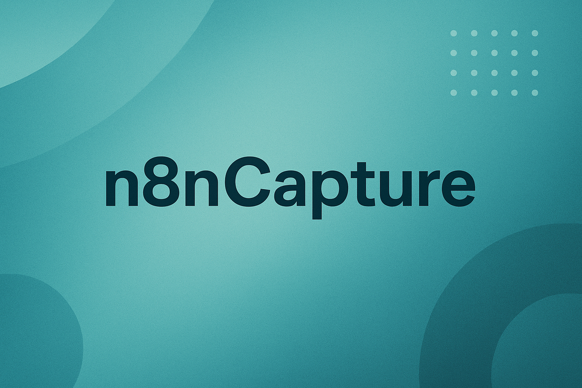 n8nCapture: a right-click web clipper for n8n (turn browsing into structured input)